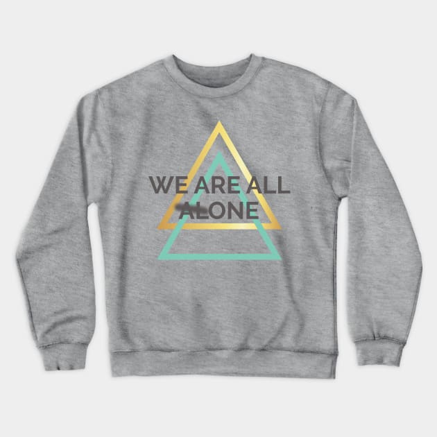 We Are All One Crewneck Sweatshirt by ADERA ANGELUCCI